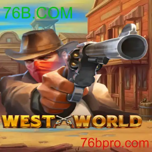 Desvendando o Mundo de WestWorld - Jogo Envolvente com 76B.COM